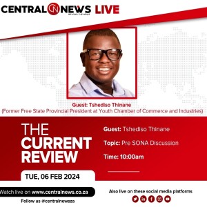 Tshediso Thinane – The Current Review – Episode 19 – Pre-SONA Discussion