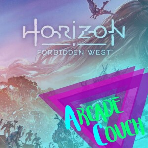 [Spoilercast] Horizon Forbidden West