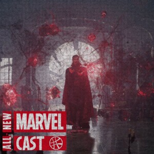 Doctor Strange in The Multiverse of Madness Spoilercast