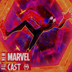 Spider-Man: Across The Spider-Verse Spoilercast