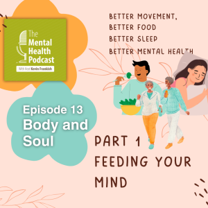 Body & Soul | Part 1-Feeding Your Mind