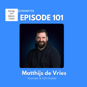 EP 101: ”AI Meets Blockchain-Matthijs de Vries Explores Nexera and Nuklai at the Intersection of AI and Blockchain”