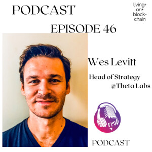 Wes Levitt-Head of Strategy @ThetaLabs