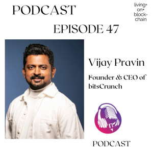 Vijay Pravin - Founder & CEO of bitsCrunch