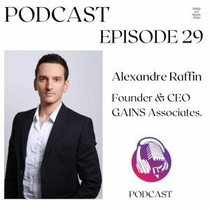 Alexandre Raffin - Founder & CEO GAINS Associates