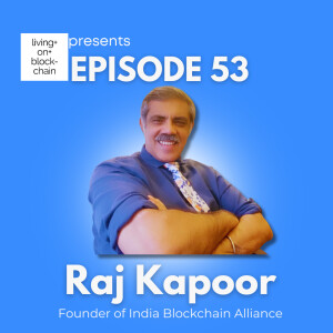 EP 53: Web3, Crypto and the Future of Blockchain in India ft. Raj Kapoor