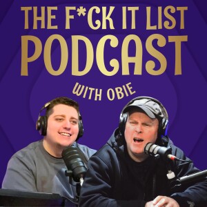 #12 - Obie's Ayahuasca Adventure | The F*ck It List Podcast