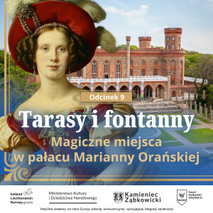 Tarasy i fontanny. Magiczne miejsca w pałacu Marianny Orańskiej