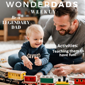 WonderDads Weekly March Issue 5