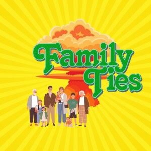 Episode #9 | Family Ties