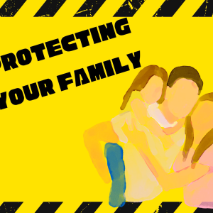 Episode #17 | Protecting Your Family
