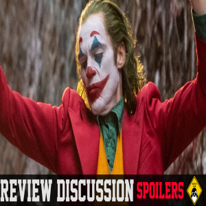 Joker (Spoiler) Review Discussion