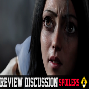 Alita: Battle Angel (Spoiler) Review Discussion
