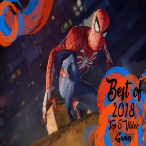 The Best of 2018 | Top 5 Video Games