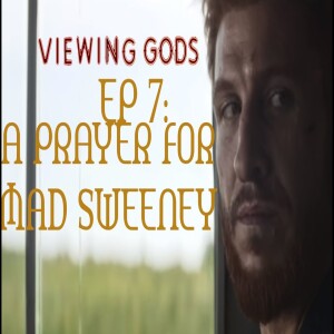 Viewing Gods - A Prayer For Mad Sweeney