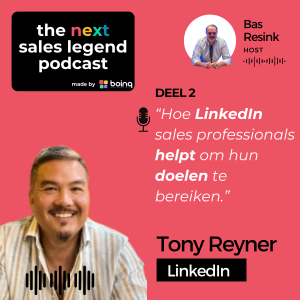 Hoe LinkedIn sales professionals helpt om hun doelen te bereiken (deel 2) -  Tony Reyner
