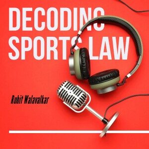 Decoding Sports Law by Rohit Walavalkar