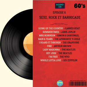 60’s - #8 - Sexe, rock & barricades