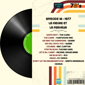 70's - #18 - 1977 : La fièvre et la ferveur