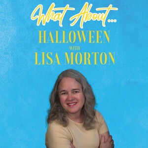 What About...Halloween w/Lisa Morton