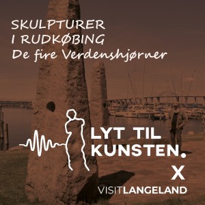 Lyt til kunsten X VisitLangeland - De fire verdenshjørner