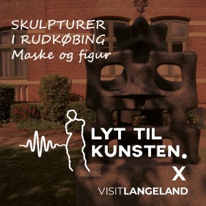 Lyt til kunsten X VisitLangeland - Maske og figur