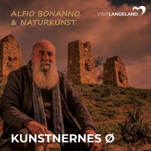 Kunstnernes Ø: Alfio Bonanno & Naturkunst