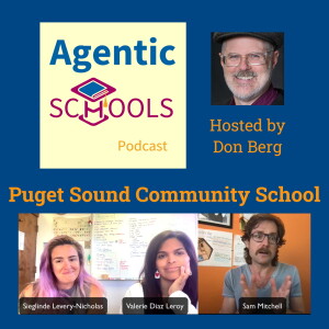 Great Gatsby Hasn’t Been Taught Once, Proudly- Sieglinde, Valerie, and Sam of Puget Sound Community School on Agentic Schools S1E4 Excerpt 3