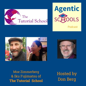 Schools are living, evolving entities - Excerpt from Moe Zimmerberg and Iku Fujimatsu of Tutorial School S1E8 P8