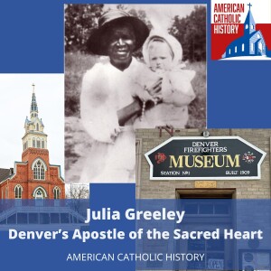 Julia Greeley: Denver's Apostle of the Sacred Heart
