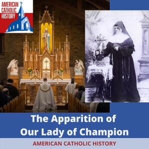 The Apparition of Our Lady of Champion