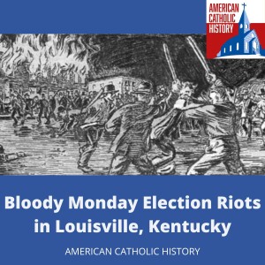 Bloody Monday Election Riots