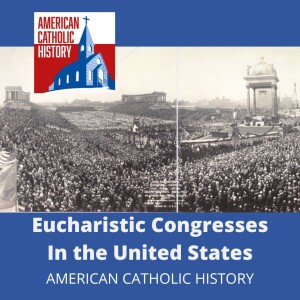 Eucharistic Congresses in the United States