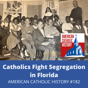 Catholics Fight Segregation in Florida