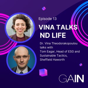 Vina Talks ND Life with Tom Eagar, Episode 13 hosted by Dr Vina Theodorakopoulou FRSA