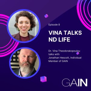 VIna Talks ND Life with Jonathan Hescott - Episode 8, hosted by Dr Vina Theordorakopoulou FRSA