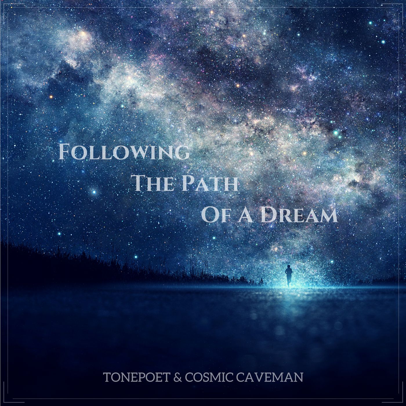 following the path of a dream (collaboration with cosmic caveman)