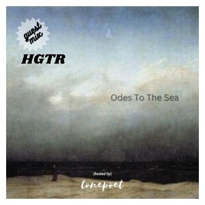 guest mix: HGTR (odes to the sea)