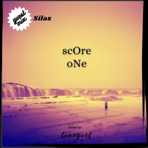 guest mix: silas (score one)
