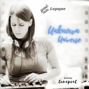 guest mix: lepque (unknown universe)