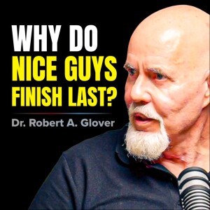 The Real Reason Why ‘Nice Guys’ Finish Last | E28 | I Wish You Knew Podcast