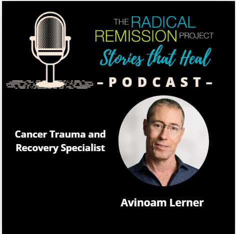 Avinoam Lerner  - Cancer Trauma and Recovery Specialist