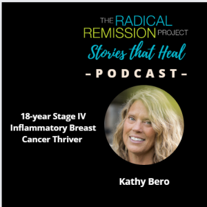 Kathy Bero - 18-year Stage IV Inflammatory Breast Cancer Thriver