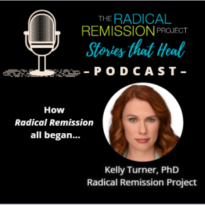 Dr. Kelly Turner - Author of Radical Remission & Radical Hope