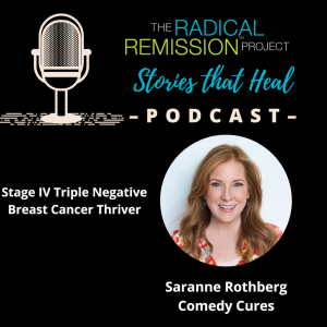 Saranne Rothberg - Stage IV Triple Negative Breast Cancer Thriver