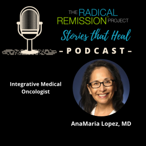 AnaMaria Lopez, MD - Integrative Oncologist