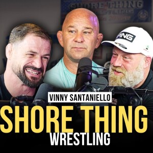 Vinny Santaniello of Shore Thing Wrestling Joins | Episode 38 | The Modern Man’s Podcast