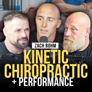 Zach Bohm of Kinetic Chiropractic + Performance Joins | Episode 42 | The Modern Man’s Podcast