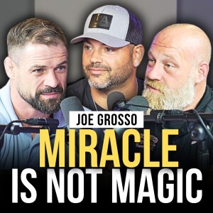 Joe Grosso Joins | Episode 43 | The Modern Man’s Podcast