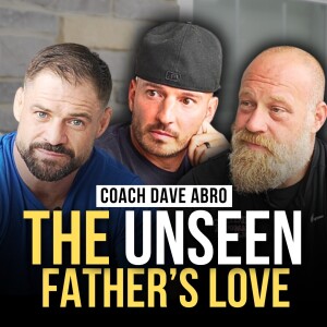 Coach Dave Abro Joins | Episode 45 | The Modern Man’s Podcast